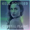 Bell Bouvier - Crystal Flame - Single